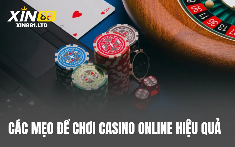 Tận dụng các mẹo để chơi casino online hiệu quả