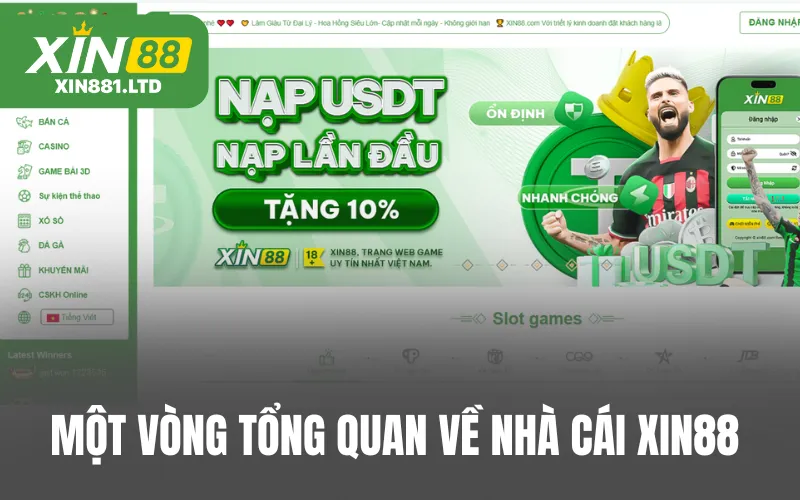 Một vòng tổng quan về nhà cái XIN88