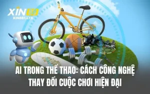 AI Trong Thể Thao: Cách Công Nghệ Thay Đổi Cuộc Chơi Hiện Đại